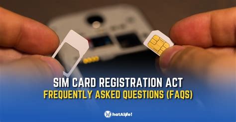 SIM Card Registration Frequently Asked Questions .